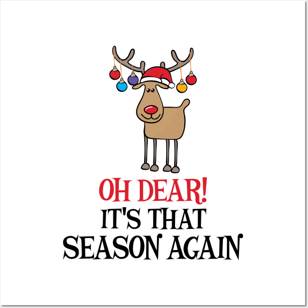 'Oh Deer! It's That Season Again' Funny Christmas Pun Wall Art by ourwackyhome